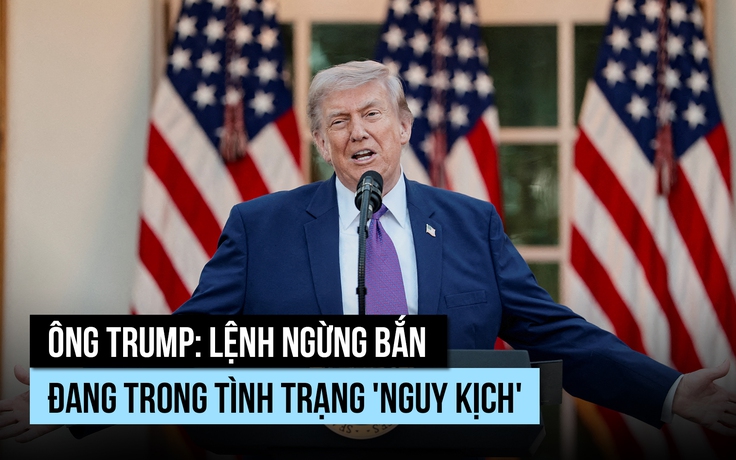 Ông Trump nói lệnh ngừng bắn 'thoi thóp', Iran không nhượng bộ