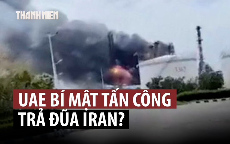 UAE bí mật tham gia tấn công Iran trước ngừng bắn?