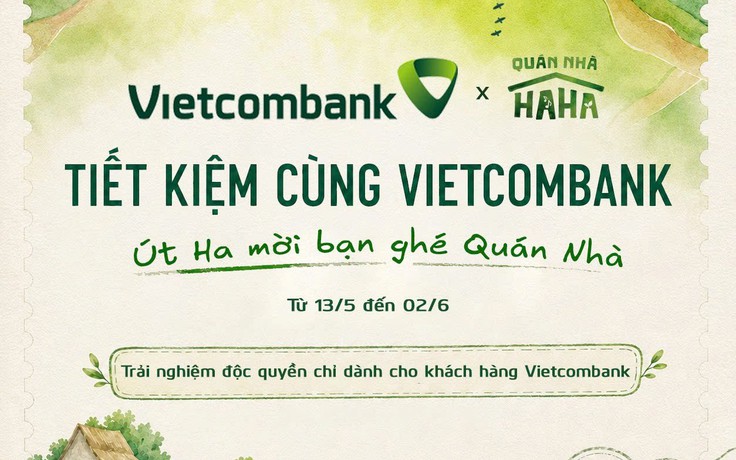 Vietcombank đồng hành cùng Quán nhà Haha: Kiến tạo trải nghiệm văn hóa, giải trí độc đáo