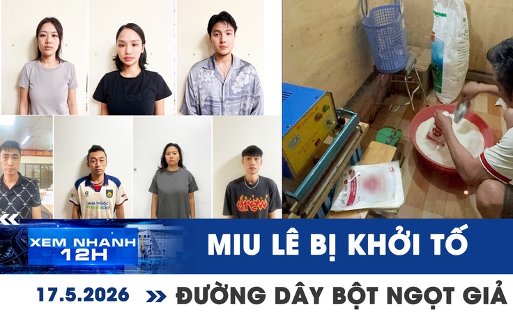 Xem nhanh 12h: Ca sĩ Miu Lê bị khởi tố | Phát hiện hàng tấn bột ngọt giả