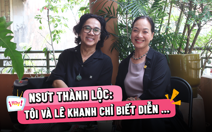 Thành Lộc: Tôi và Lê Khanh bị khờ, buông nghề diễn không biết làm gì