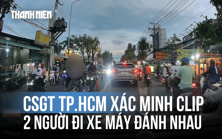 CSGT TP.HCM xác minh clip 2 người đi xe máy đánh nhau giữa đường