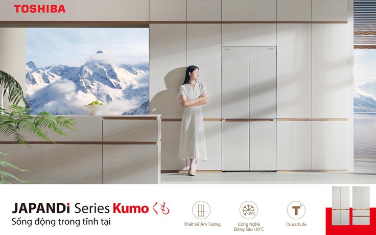 Toshiba ra mắt tủ lạnh JAPANDi Series Kumo, kiến tạo 'trạm sạc' cho tổ ấm