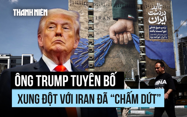 Ông Trump nói chiến sự với Iran 'chấm dứt', chưa hài lòng với đề xuất mới
