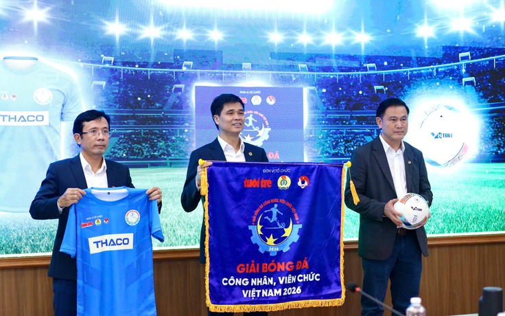 48 đội tham dự giải bóng đá công nhân, viên chức Việt Nam 2026