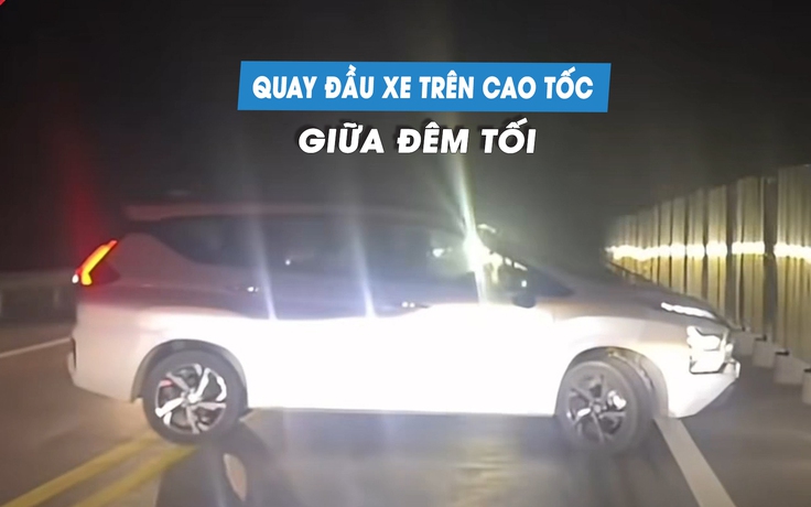 Kinh hoàng ô tô quay đầu trên cao tốc trong đêm, phạt tài xế 35 triệu đồng