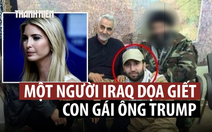 Âm mưu ám sát ái nữ của ông Trump để trả thù cho tướng Iran?
