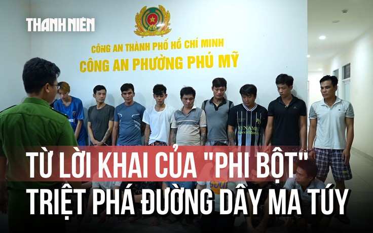 Từ lời khai của đối tượng cộm cán, triệt phá đường dây ma túy tinh vi như thế nào?