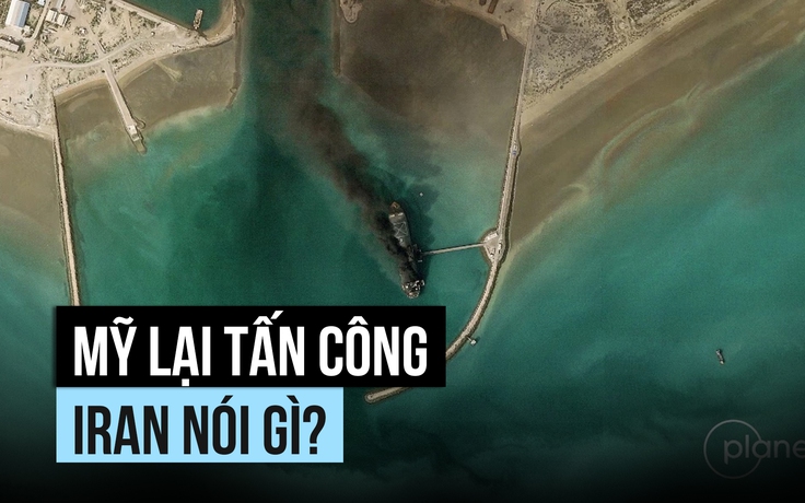 Mỹ lại tấn công, Iran nói gì?