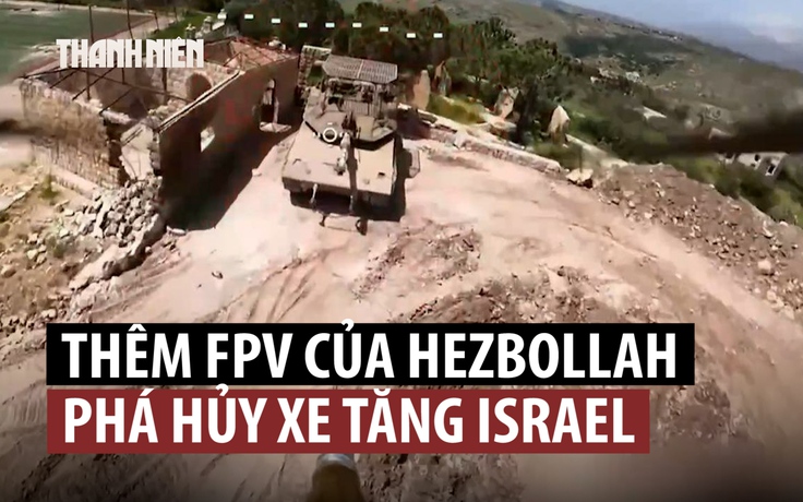 Xe tăng Merkava tối tân của Israel bùng cháy sau đòn UAV tự sát của Hezbollah