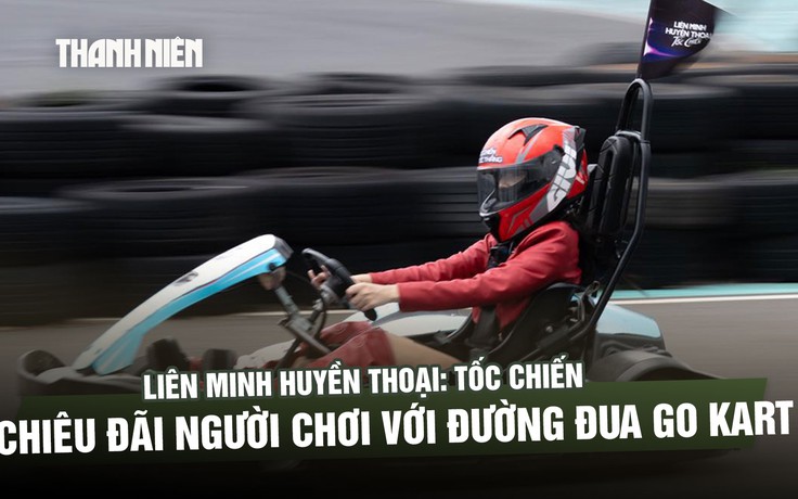 Từ game ra đời thực, Tốc Chiến khuấy động mùa hè bằng đường đua Go Kart