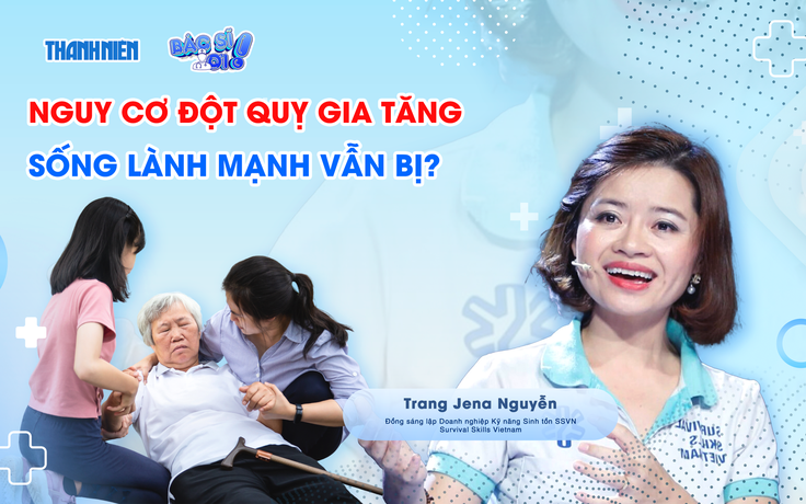 Bác sĩ ơi: Vì sao đột quỵ vẫn xảy ra ở người ăn chay và tập thể dục điều độ?