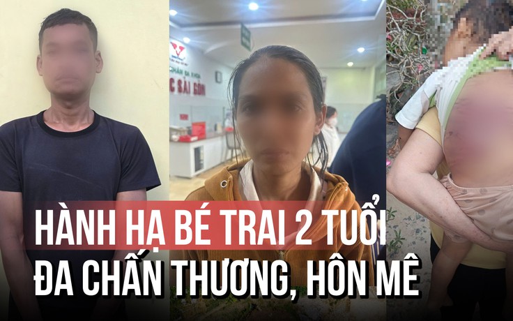 Lời thú nhận của 'cha dượng' vụ hành hạ bé trai 2 tuổi: Đánh bằng cây tre, vì...