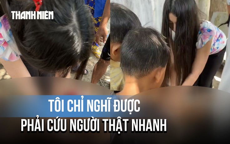 ‘Nghẹt thở’ khoảnh khắc nữ giảng viên điều dưỡng cấp cứu bé trai đuối nước