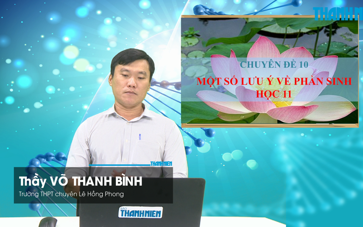 BÍ QUYẾT ÔN THI THPT 2026 | Môn sinh học | Chuyên đề 10 | Một số lưu ý về phần Sinh học 11