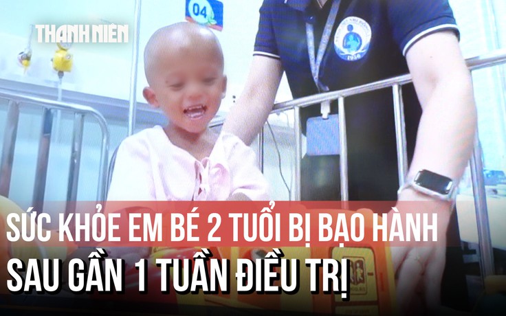 Nụ cười trở lại với bé trai 2 tuổi bị bạo hành dã man sau một tuần điều trị tích cực