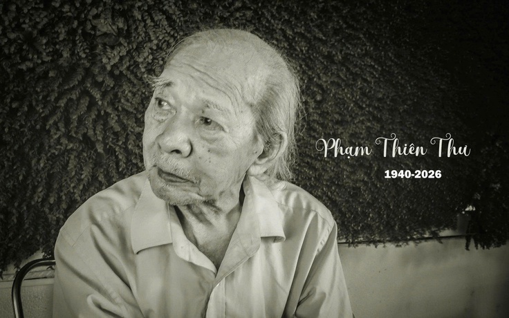 Thi sĩ Phạm Thiên Thư 'mang bụi đỏ đi rồi' để tiếc thương cho người ở lại