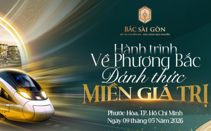Bắc Sài Gòn - Đánh thức vùng đất tiềm năng, khởi đầu hành trình chinh phục mới