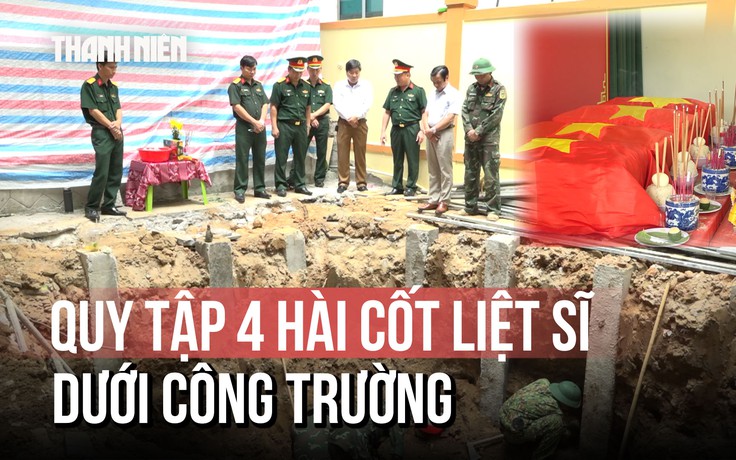 Quảng Trị: Quy tập 4 hài cốt liệt sĩ dưới công trường bệnh viện