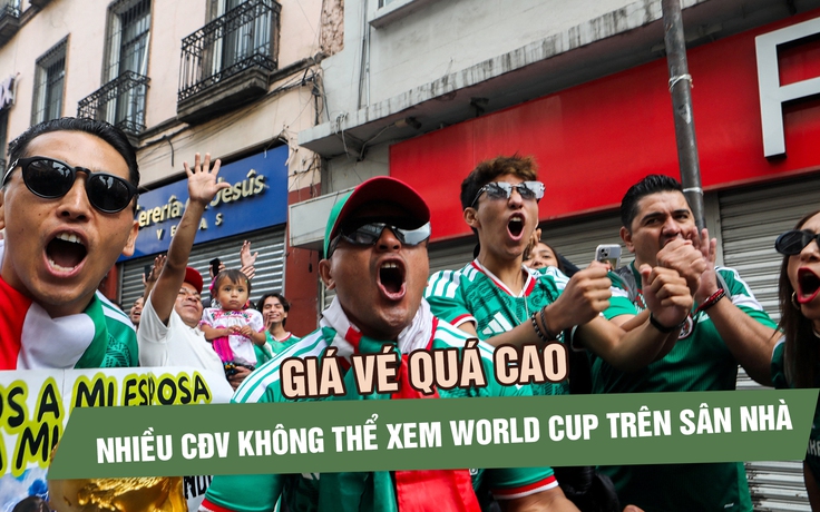 World Cup trở lại sau 40 năm, nhiều người Mexico vẫn cảm thấy bị gạt ra bên lề