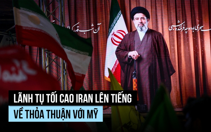 Lãnh tụ tối cao Iran nói gì sau thỏa thuận với Mỹ?