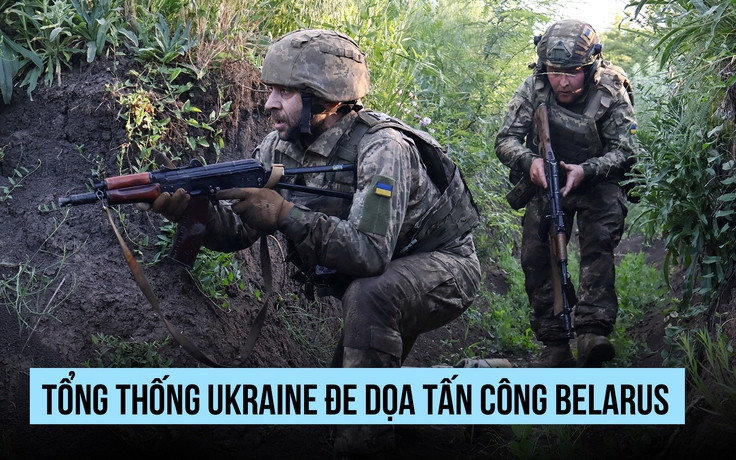 Tổng thống Ukraine ra tối hậu thư đe dọa Belarus