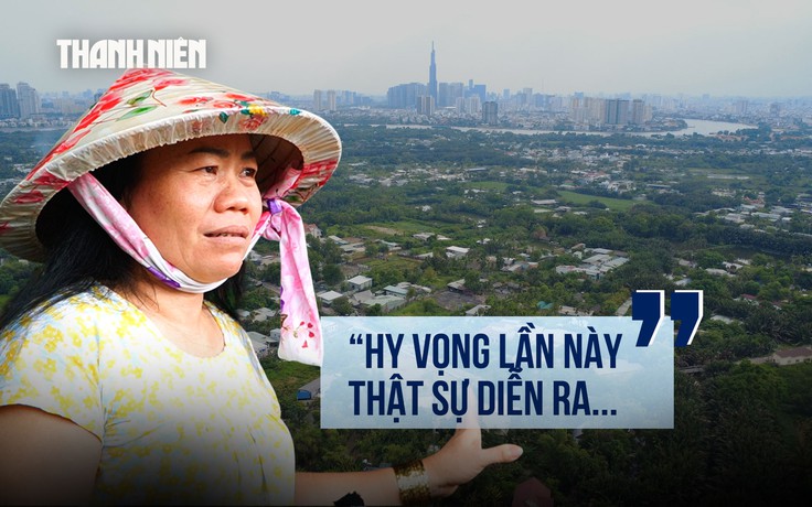Hơn 4.800 hộ dân trước thời khắc di dời: Kỳ vọng lớn nhưng vẫn còn một nỗi lo chung