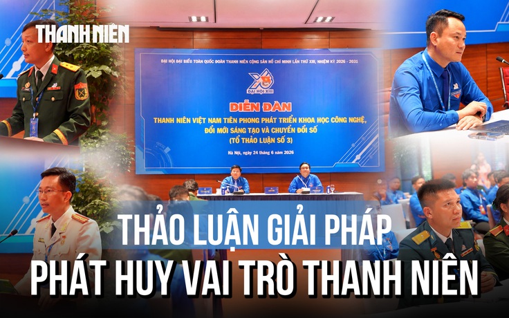 Đại hội Đoàn toàn quốc lần thứ XIII: Thảo luận giải pháp phát huy vai trò thanh niên