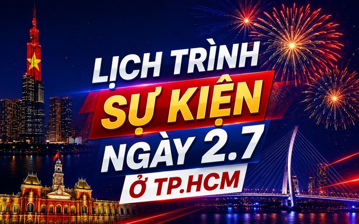 Lịch sự kiện tối 2.7 ở TP.HCM: Bắn pháo hoa, 3D Mapping, cầu truyền hình đặc biệt