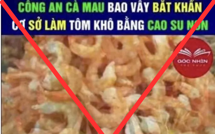 Hậu quả khó lường từ tin giả về tôm khô Cà Mau