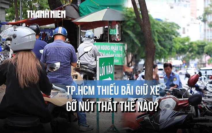 Nếu không còn đất xây bãi giữ xe, TP.HCM xoay xở thế nào?
