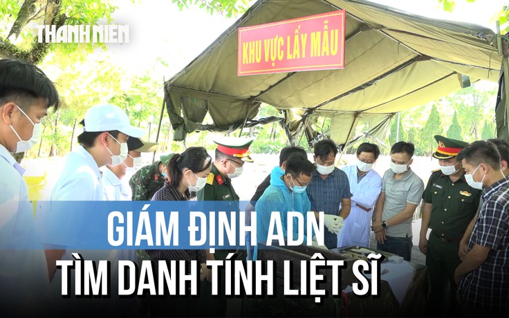Hành trình tìm lại tên cho gần 6.000 liệt sĩ tại Quảng Trị nhờ giám định AND