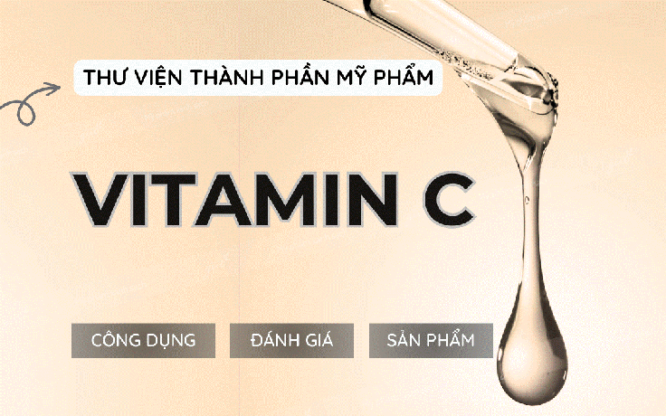 Vitamin C là gì mà ai cũng tìm mua nếu muốn sở hữu làn da không tuổi?