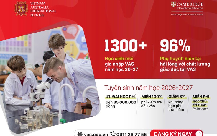 Ưu đãi cuối cùng tại Trường Quốc tế Việt Úc (VAS) trước năm học mới