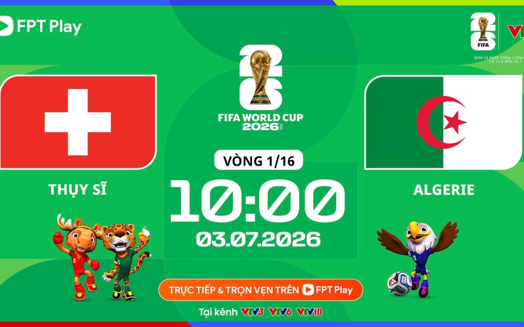 Nhận định bóng đá Thụy Sĩ vs Algeria: Ăn miếng trả miếng, cách biệt chỉ 1 bàn