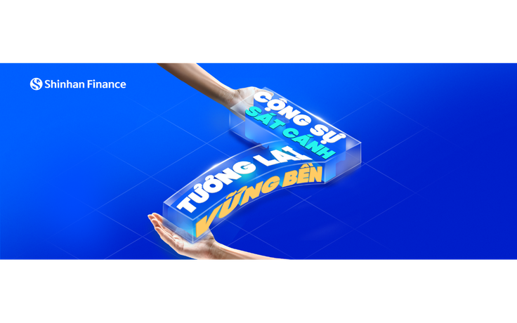 Shinhan Finance 7 năm sát cánh cùng thị trường Việt, kiến tạo giá trị bền vững