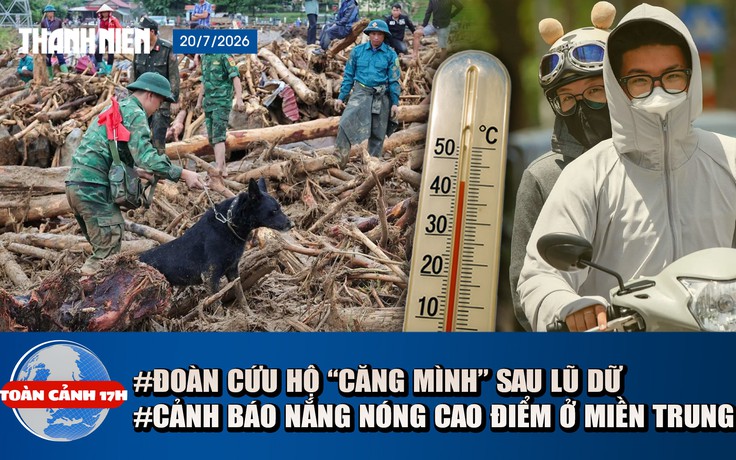 Toàn cảnh 17h: Đoàn cứu hộ 'căng mình' tại Lai Châu | Cảnh báo nắng nóng 'cao điểm' ở miền trung