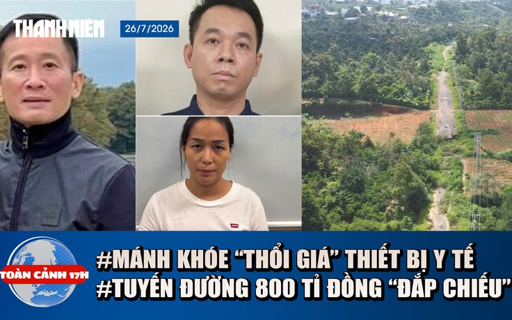 Toàn cảnh 17h: Bắt cựu Chủ tịch HĐQT Việt Mỹ thổi giá thiết bị y tế | Vì sao tuyến đường 800 tỉ 'đắp chiếu'?