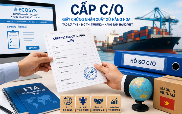 Từ 1.8, TP.HCM chính thức tiếp nhận cấp giấy chứng nhận xuất xứ hàng hóa C/O