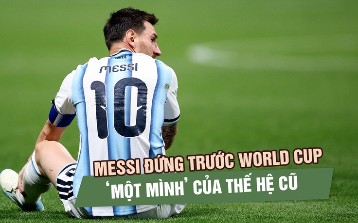 Ronaldo dừng lại, Messi còn đi tiếp: Kỷ nguyên cũ chưa chịu khép màn