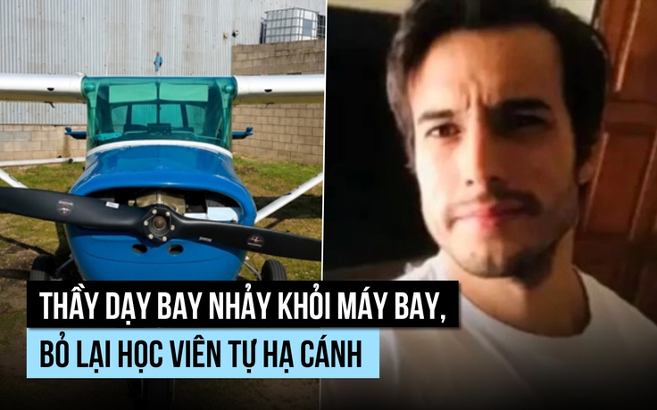 Thầy dạy lái nhảy khỏi máy bay, học viên tự hạ cánh