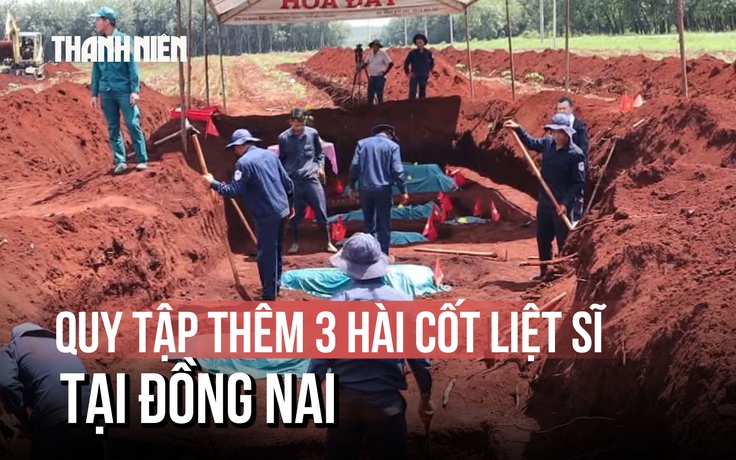 Đồng Nai: Mở rộng khu vực tìm kiếm, quy tập thêm 3 hài cốt liệt sĩ