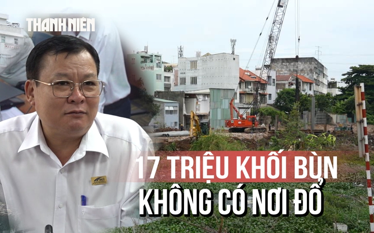 Loạt dự án đô thị TP.HCM gặp khó vì 17 triệu m3 bùn chưa có bãi đổ