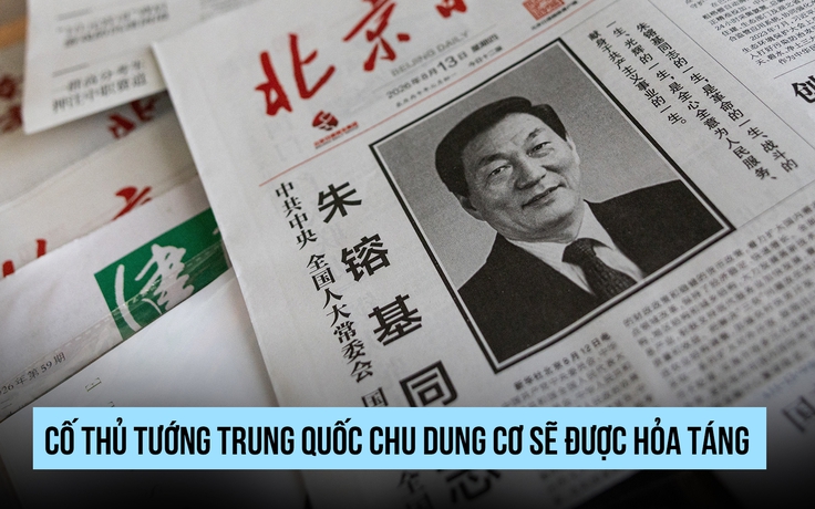 Cố Thủ tướng Trung Quốc Chu Dung Cơ sẽ được hỏa táng