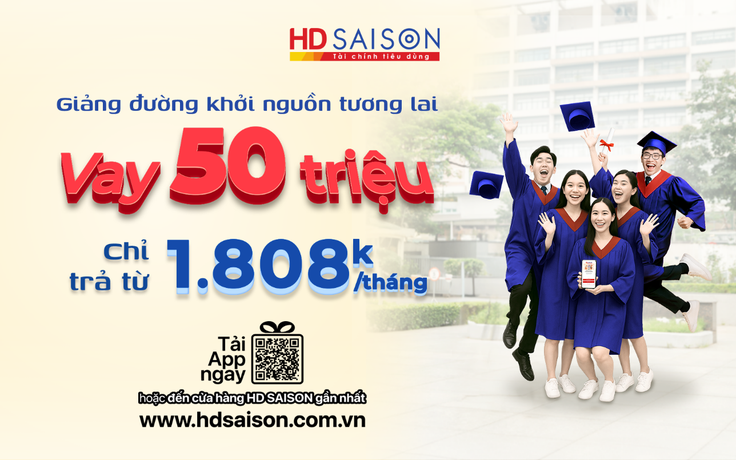 Vững bước giảng đường cùng gói vay học phí từ HD SAISON
