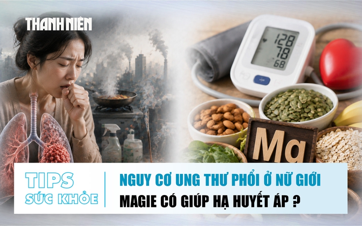 Bản tin sức khỏe 18.8: Nguy cơ ung thư phổi ở nữ giới | Magie có giúp hạ huyết áp?