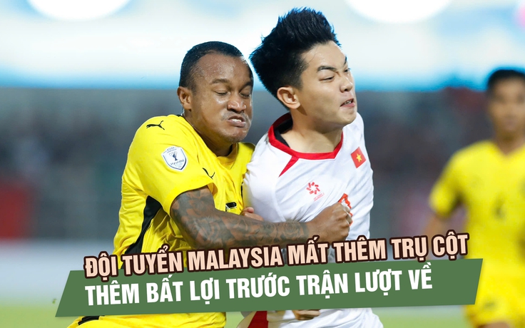 Đội tuyển Malaysia mất thêm trụ cột, nhiệm vụ lật ngược thế cờ trước Việt Nam càng khó