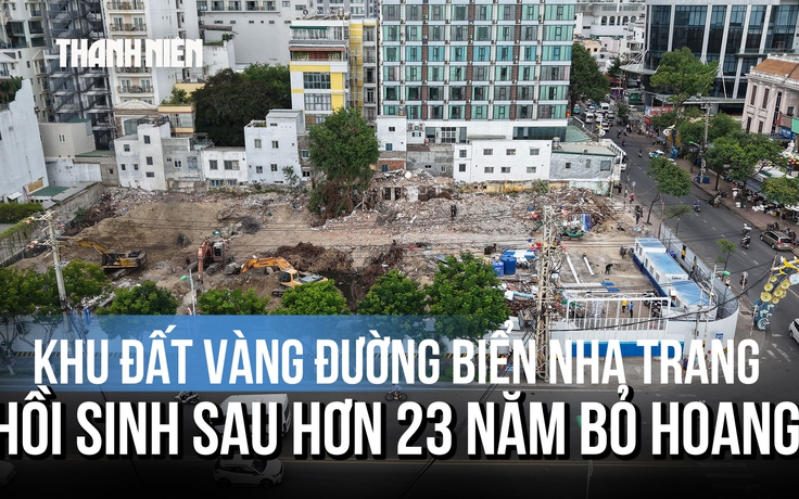 [FLYCAM] Cận cảnh khu đất vàng đường biển Nha Trang sắp hồi sinh sau 23 năm bỏ hoang