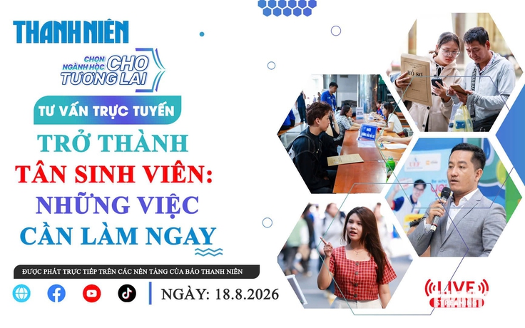 TƯ VẤN TRỰC TUYẾN: Trở thành tân sinh viên - Những việc cần làm ngay