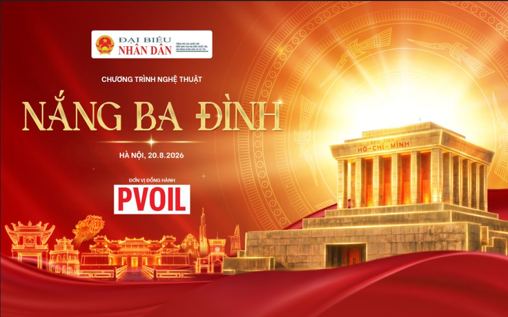 Nắng Ba Đình - Từ mùa Thu lịch sử đến khát vọng Việt Nam